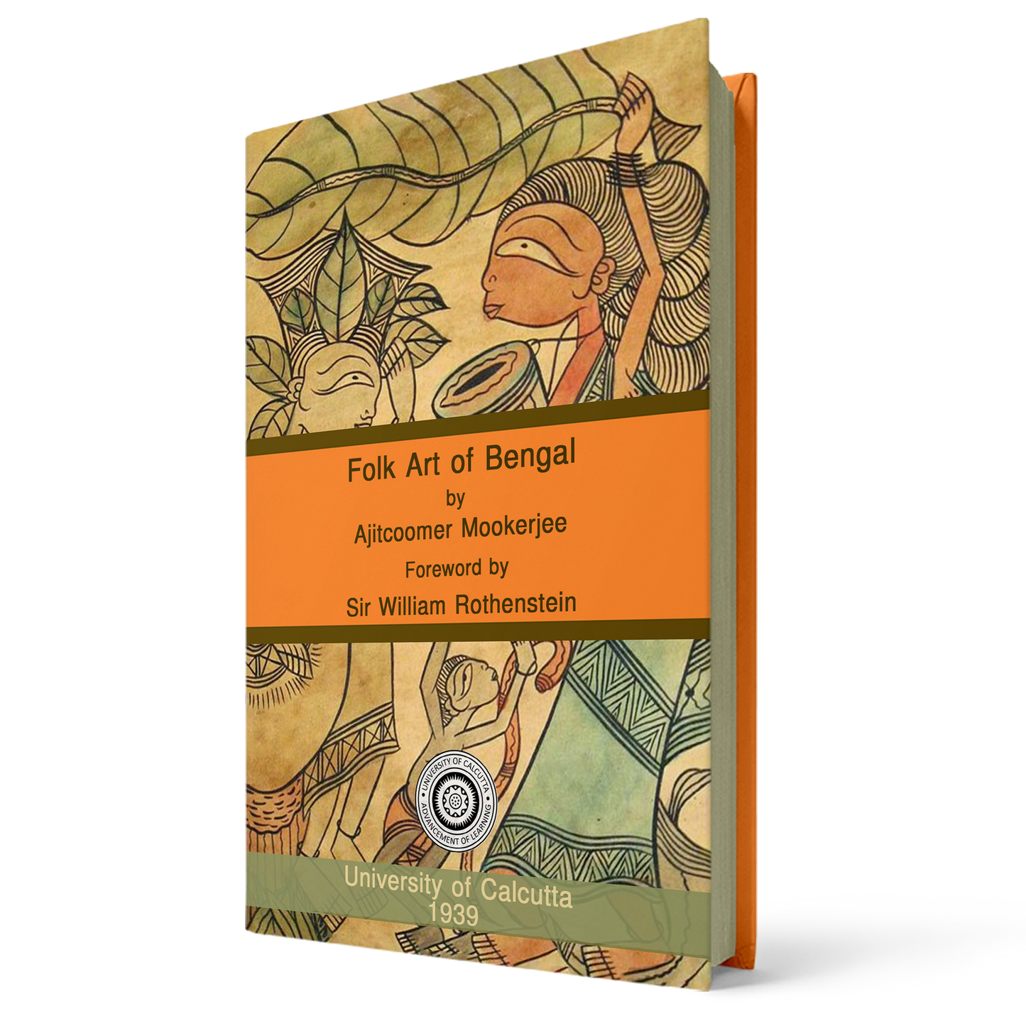 Folk Art of Bengal By Ajitcoomar Mookerjee | Foreword: Sir William Rothenstein
