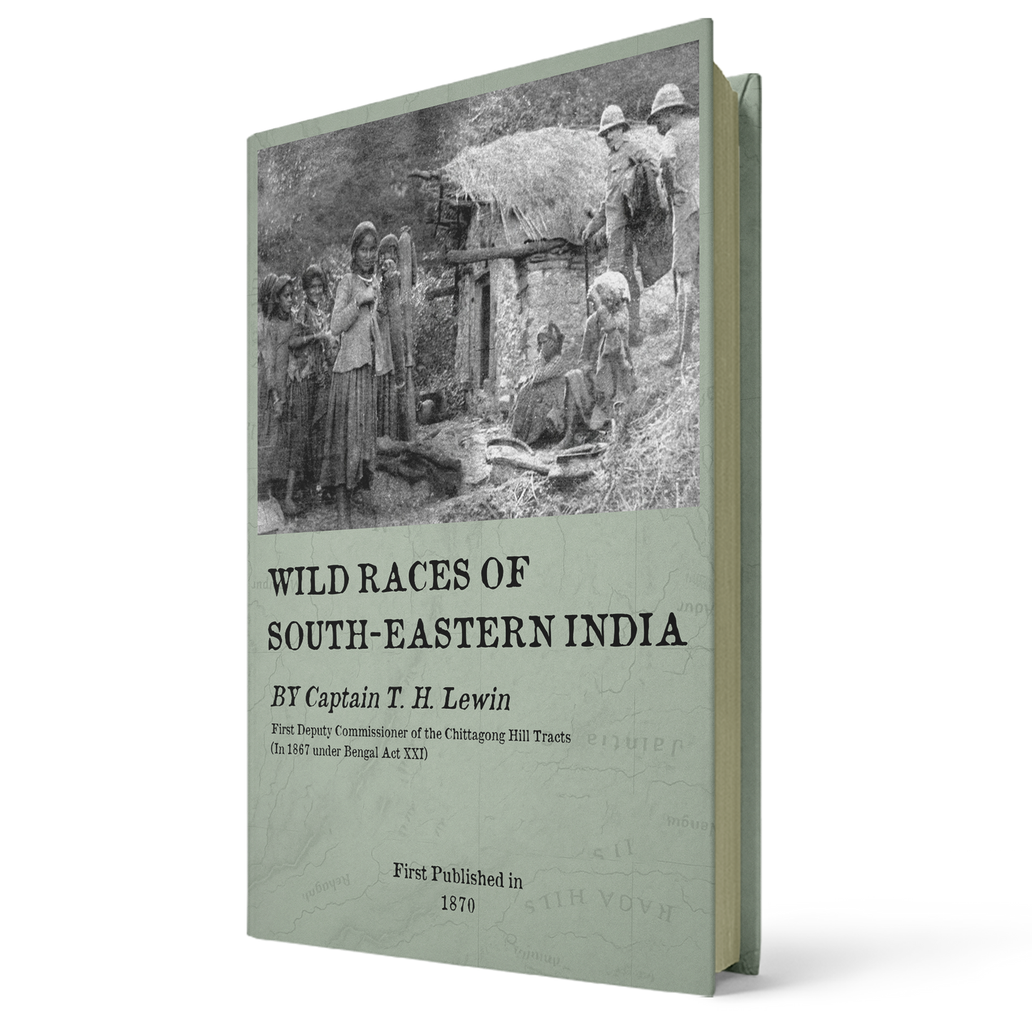 Wild Races of South-eastern India By Thomas Herbert Lewin