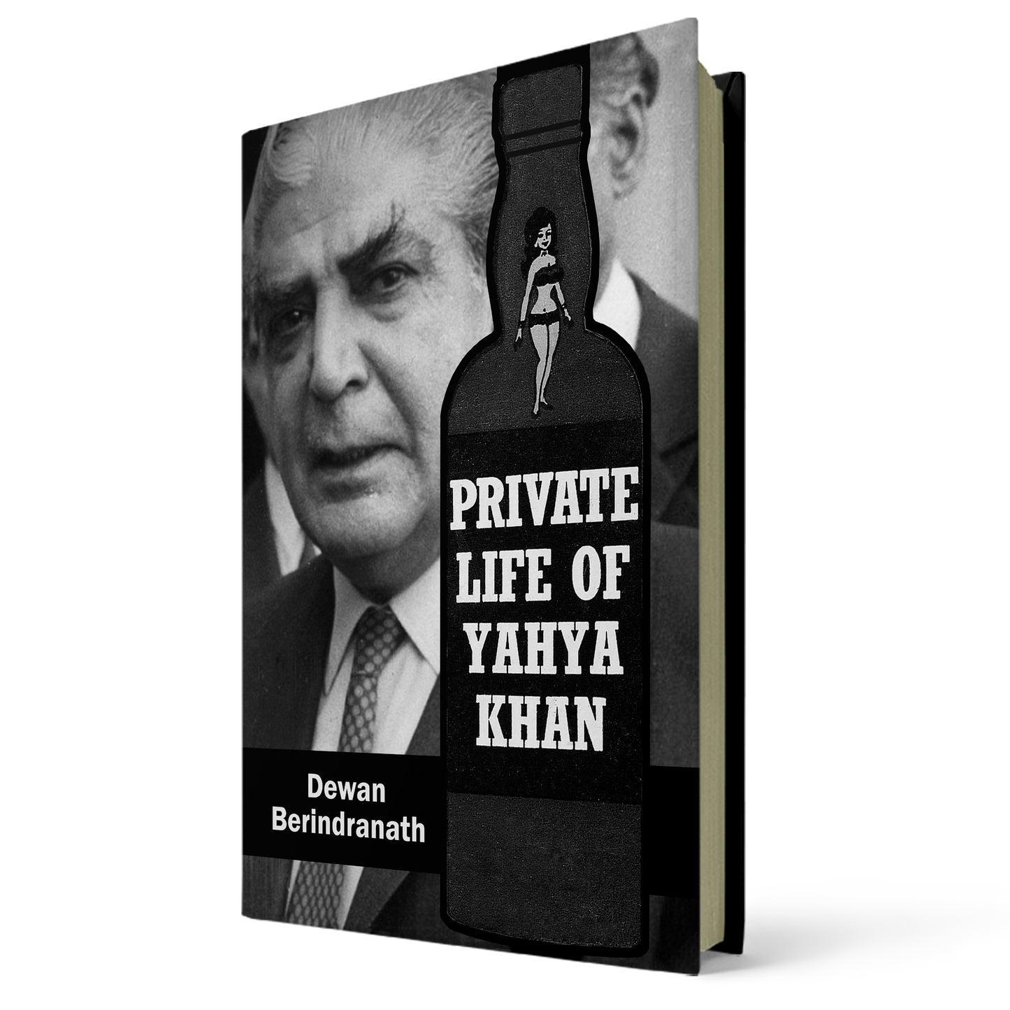 Private Life of Yahya Khan By Dewan Berindranath