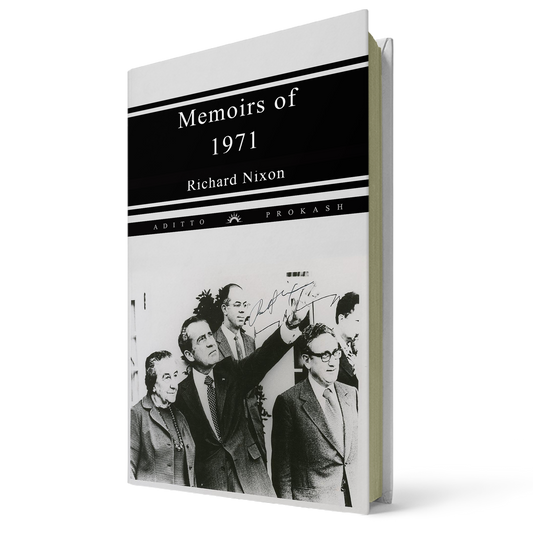Memoirs of 1971 By Richard Nixon